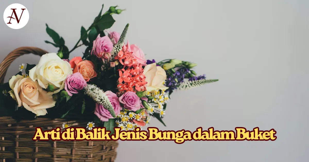 Arti di Balik Jenis Bunga dalam Buket_ Makna Tersembunyi yang Perlu di Ketahui